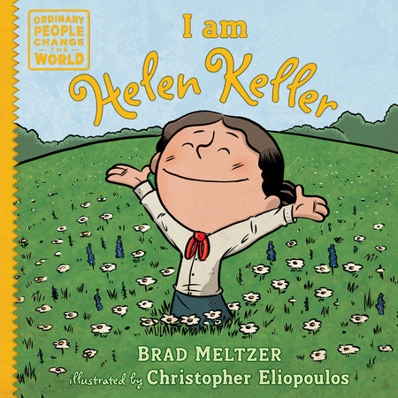 I am Helen Keller by Brad Meltzer