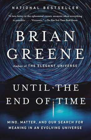 Until the End of Time by Brian Greene