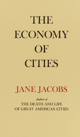 The Economy of Cities by Jane Jacobs