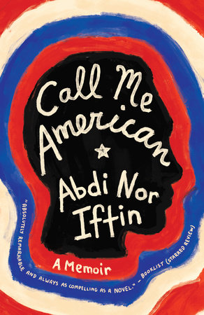 Call Me American by Abdi Nor Iftin