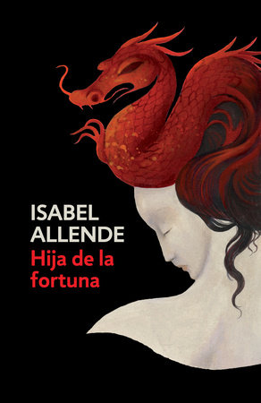 Hija de la fortuna / Daughter of Fortune by Isabel Allende