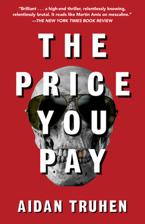 The Price You Pay by Aidan Truhen