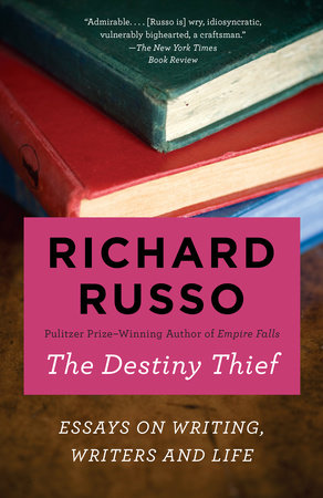 The Destiny Thief by Richard Russo