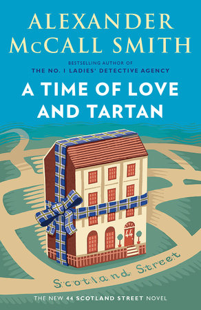 A Time of Love and Tartan by Alexander McCall Smith