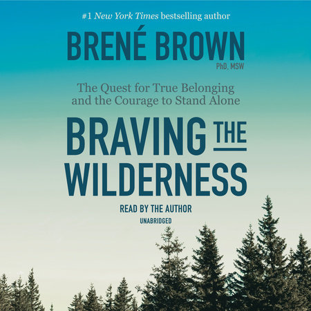 Braving the Wilderness: Reese's Book Club by Brené Brown