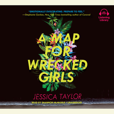 A Map for Wrecked Girls by Jessica Taylor