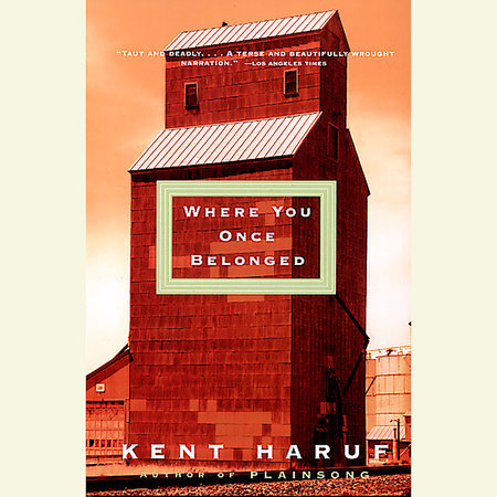 Where You Once Belonged by Kent Haruf