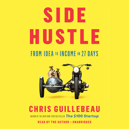 Side Hustle by Chris Guillebeau