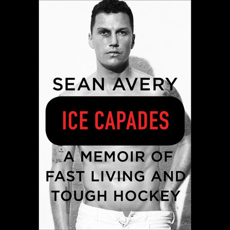 Ice Capades by Sean Avery and Michael McKinley