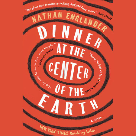 Dinner at the Center of the Earth by Nathan Englander