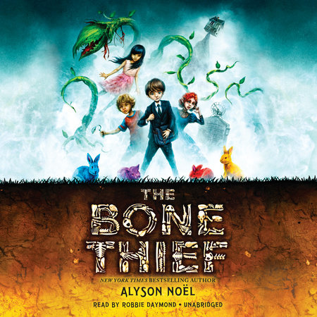 The Bone Thief by Alyson Noel