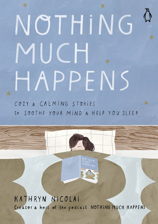 Nothing Much Happens by Kathryn Nicolai