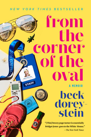 From the Corner of the Oval by Beck Dorey-Stein