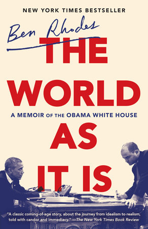 The World as It Is by Ben Rhodes