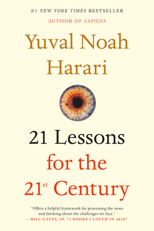 21 Lessons for the 21st Century by Yuval Noah Harari