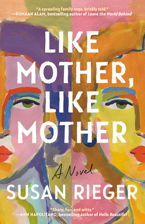Like Mother, Like Mother by Susan Rieger