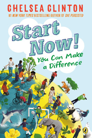 Start Now! by Chelsea Clinton