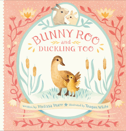 Bunny Roo and Duckling Too by Melissa Marr