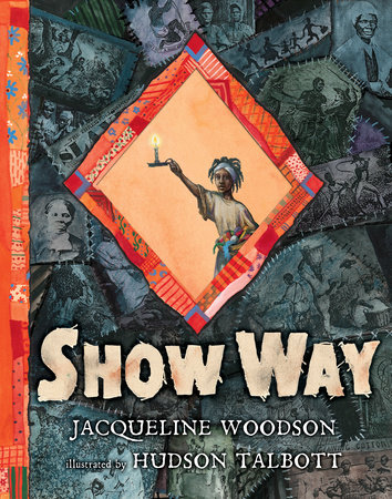 Show Way by Jacqueline Woodson