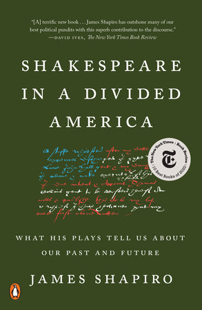 Shakespeare in a Divided America by James Shapiro