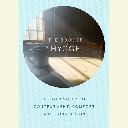 The Book of Hygge by Louisa Thomsen Brits
