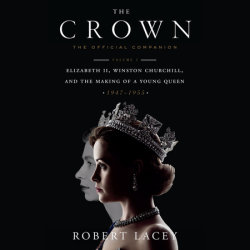 The Crown: The Official Companion, Volume 1