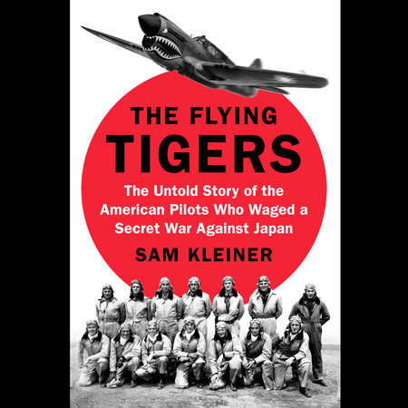The Flying Tigers by Sam Kleiner
