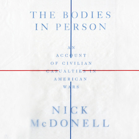 The Bodies in Person by Nick McDonell