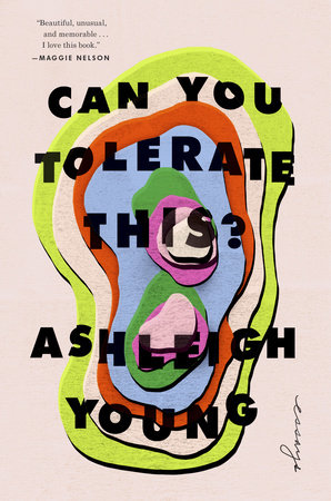 Can You Tolerate This? by Ashleigh Young