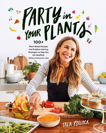 Party in Your Plants by Talia Pollock