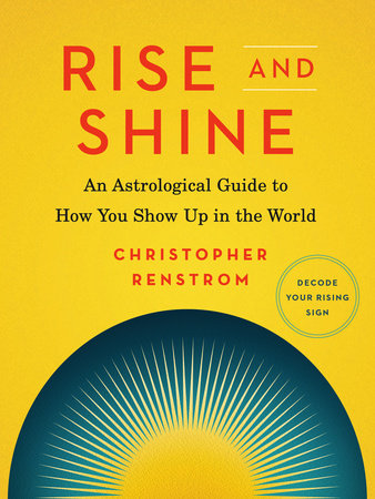 Rise and Shine by Christopher Renstrom