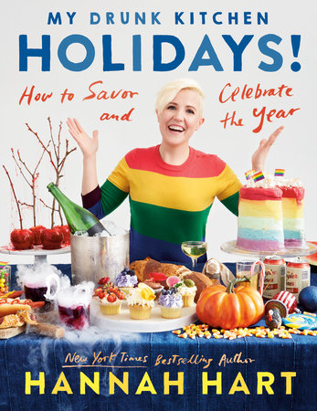 My Drunk Kitchen Holidays! by Hannah Hart