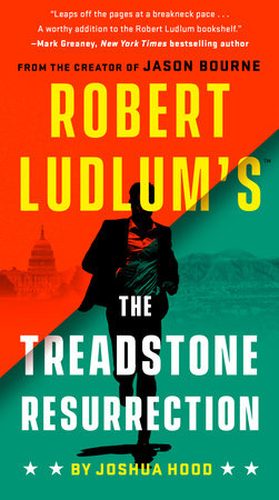 Robert Ludlum's The Treadstone Resurrection by Joshua Hood