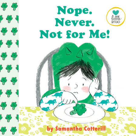 Nope. Never. Not For Me! by Samantha Cotterill