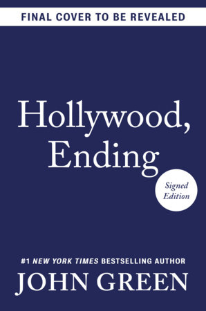 Hollywood, Ending by John Green