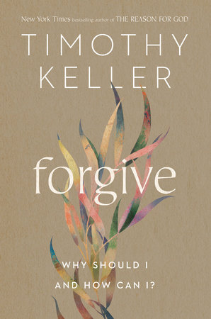 Forgive by Timothy Keller