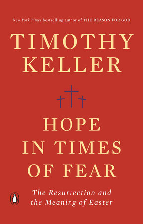 Hope in Times of Fear by Timothy Keller