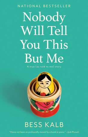 Nobody Will Tell You This But Me by Bess Kalb - Reading Guide