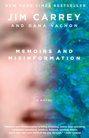 Memoirs and Misinformation by Jim Carrey and Dana Vachon