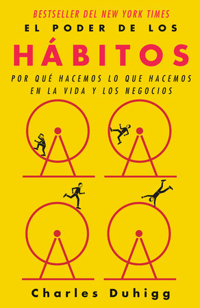 El poder de los hábitos by Charles Duhigg