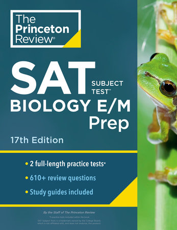 Princeton Review SAT Subject Test Biology E/M Prep, 17th Edition by The Princeton Review
