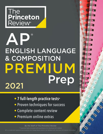 Princeton Review AP English Language & Composition Premium Prep, 2021 by The Princeton Review