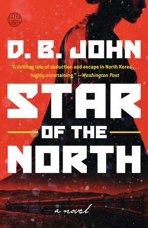 Star Of The North By D B John Penguinrandomhousecom Books - 