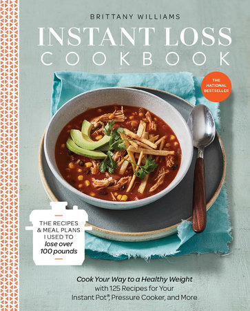 Instant Loss Cookbook by Brittany Williams