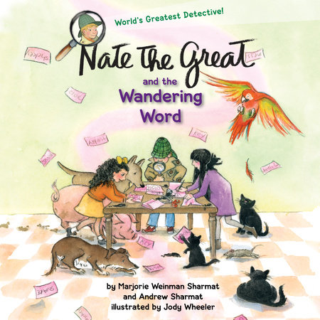 Nate the Great and the Wandering Word by Marjorie Weinman Sharmat and Andrew Sharmat