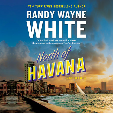 North of Havana by Randy Wayne White