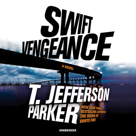 Swift Vengeance by T. Jefferson Parker