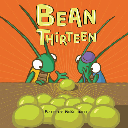 Bean Thirteen by Matthew McElligott