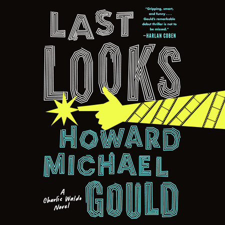 Last Looks by Howard Michael Gould