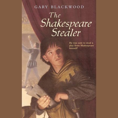 The Shakespeare Stealer by Gary Blackwood